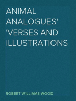 Animal Analogues
Verses and Illustrations
