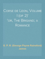 Corse de Leon, Volume I (of 2)
or, The Brigand; a Romance