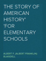 The Story of American History
For Elementary Schools
