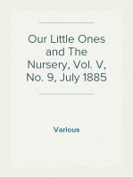 Our Little Ones and The Nursery, Vol. V, No. 9, July 1885
