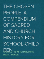 The Chosen People: A Compendium of Sacred and Church History for School-Children