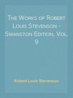 The Works of Robert Louis Stevenson - Swanston Edition, Vol. 9