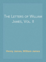 The Letters of William James, Vol. II