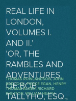 Real Life In London, Volumes I. and II.
Or, The Rambles And Adventures Of Bob Tallyho, Esq., And
His Cousin, The Hon. Tom Dashall, Through The Metropolis;
Exhibiting A Living Picture Of Fashionable Characters,
Manners, And Amusements In High And Low Life (1821)