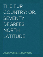 The Fur Country: Or, Seventy Degrees North Latitude