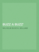 Buzz a Buzz
or The Bees