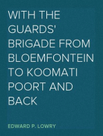 With the Guards' Brigade from Bloemfontein to Koomati Poort and Back