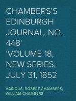 Chambers's Edinburgh Journal, No. 448
Volume 18, New Series, July 31, 1852