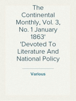 The Continental Monthly, Vol. 3, No. 1 January 1863
Devoted To Literature And National Policy