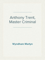 Anthony Trent, Master Criminal