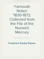 Yarmouth Notes
1830-1872. Collected from the File of the Norwich Mercury