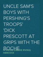 Uncle Sam's Boys with Pershing's Troops
Dick Prescott at Grips with the Boche