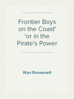Frontier Boys on the Coast
or in the Pirate's Power