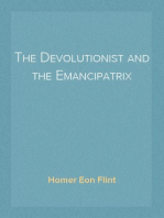 The Devolutionist and the Emancipatrix