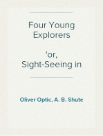 Four Young Explorers
or, Sight-Seeing in the Tropics