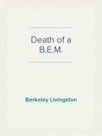 Death of a B.E.M.