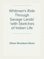 Whitman's Ride Through Savage Lands
with Sketches of Indian Life