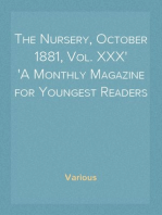 The Nursery, October 1881, Vol. XXX
A Monthly Magazine for Youngest Readers