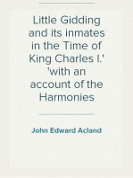 Little Gidding and its inmates in the Time of King Charles I.
with an account of the Harmonies