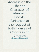 Memorial Address on the Life and Character of Abraham Lincoln
Delivered at the request of both Houses of Congress of America
