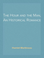 The Hour and the Man, An Historical Romance