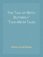 The Tale of Betsy Butterfly
Tuck-Me-In Tales