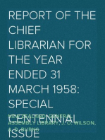 Report of the Chief Librarian for the Year Ended 31 March 1958: Special Centennial Issue