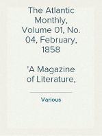 The Atlantic Monthly, Volume 01, No. 04, February, 1858
A Magazine of Literature, Art, and Politics