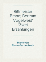 Rittmeister Brand; Bertram Vogelweid
Zwei Erzählungen