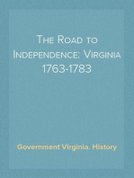 The Road to Independence: Virginia 1763-1783