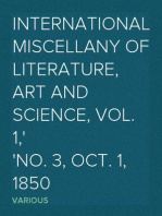 International Miscellany of Literature, Art and Science, Vol. 1,
No. 3, Oct. 1, 1850