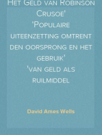 Het Geld van Robinson Crusoe
Populaire uiteenzetting omtrent den oorsprong en het gebruik
van geld als ruilmiddel