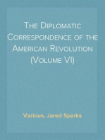The Diplomatic Correspondence of the American Revolution (Volume VI)