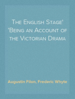 The English Stage
Being an Account of the Victorian Drama