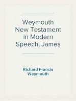 Weymouth New Testament in Modern Speech, James