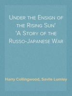 Under the Ensign of the Rising Sun
A Story of the Russo-Japanese War