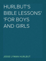 Hurlbut's Bible Lessons
For Boys and Girls