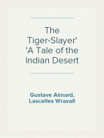 The Tiger-Slayer
A Tale of the Indian Desert