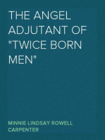 The Angel Adjutant of "Twice Born Men"