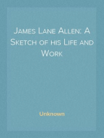 James Lane Allen: A Sketch of his Life and Work