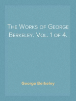 The Works of George Berkeley. Vol. 1 of 4.