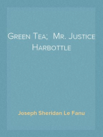 Green Tea;  Mr. Justice Harbottle