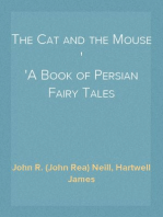 The Cat and the Mouse
A Book of Persian Fairy Tales