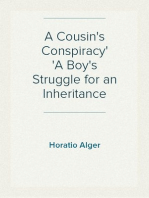 A Cousin's Conspiracy
A Boy's Struggle for an Inheritance
