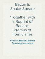 Bacon is Shake-Speare
Together with a Reprint of Bacon's Promus of Formularies and Elegancies