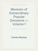 Memoirs of Extraordinary Popular Delusions — Volume 1
