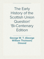 The Early History of the Scottish Union Question
Bi-Centenary Edition