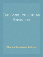 The Gospel of Luke, An Exposition