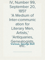 Notes and Queries, Vol. IV, Number 99, September 20, 1851
A Medium of Inter-communication for Literary Men, Artists,
Antiquaries, Genealogists, etc.