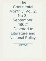 The Continental Monthly, Vol. 2, No 3,  September, 1862
Devoted to Literature and National Policy.